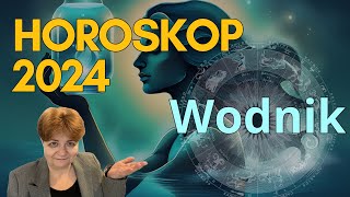 ♒ Horoskop na rok 2024 dla Wodnika  6 rozdziałów wg daty urodzenia dla każdego osobna prognoza [upl. by Maggie]