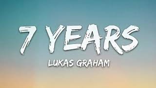 Lukas Graham  7 Years 1 Hour Music Lyrics [upl. by Henke]