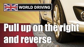 How To Pull Up on the Right amp Reverse 2 Car Lengths  Driving Test Manoeuvre [upl. by Analak]