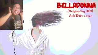 Belladonna UFO  Anh Đức cover [upl. by Secilu]