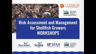 Risk Assessment and Management for Shellfish Growers Workshops [upl. by Allx631]