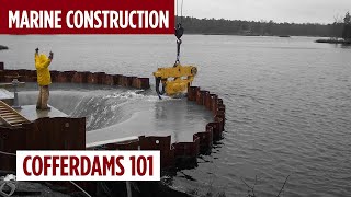 Cofferdams Uses Types Construction and Removal  Marine Construction Series 4 [upl. by Holbrooke]