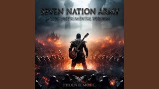 Seven Nation Army Epic Instrumental Version [upl. by Guod]