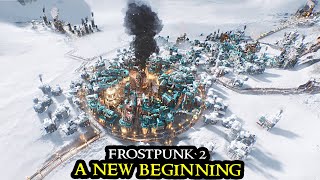 Frostpunk 2 FINAL PREVIEW  Hardcore City Builder  Demo Walkthrough  Strategy Survival [upl. by Renraw]