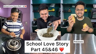 School Love Story Part 45 amp 46  Foodie Ankit School Love Story [upl. by Ydarb]