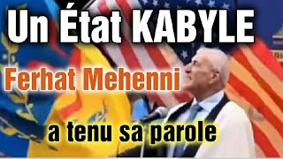 Un ÉTAT KABYLE Ferhat Mehenni a tenu sa parole Vers une Kabylie Indépendante [upl. by Berta259]