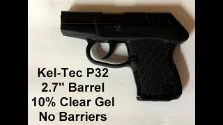 32 Auto Clear Ballistics Gel Test Winchester 71gr FMJ Q4255 Keltec P32 [upl. by Ettenhoj256]