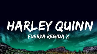 Fuerza Regida X Marshmello  HARLEY QUINN Lyrics [upl. by Htehpaj759]