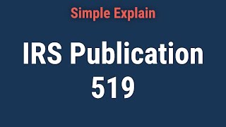 Understanding IRS Publication 519 US Tax Guide For Aliens [upl. by Aihsak]