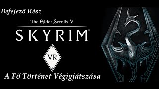 Skyrim V  VR  Magyar Felirat [upl. by Rosecan]