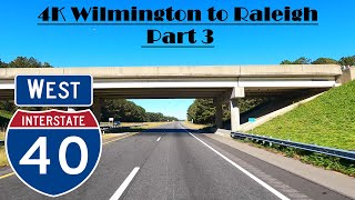 4K Wilmington to Raleigh Interstate 40 West I 40 Part 3 [upl. by Wimsatt]