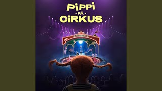 Pippi på Cirkus [upl. by Pansir]