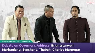 Debate on Governor’s Address Brightstarwell Marbaniang Synshar L Thabah Charles Marngnar [upl. by Agnew734]