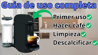 ✅☕ Nespresso VERTUO PLUS TUTORIAL Español ☕✅ [upl. by Naicad]