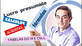 Lucro presumido Tabela Cálculo do lucro Cálculo do IR e da CSLL Periodicidade e Vencimento [upl. by Eixid]