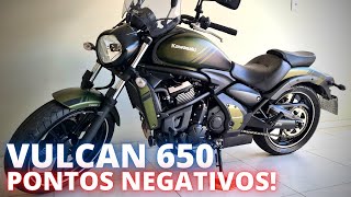 5 MOTIVOS PARA VOCÊ NÃO COMPRAR UMA VULCAN S650 [upl. by Yruok878]