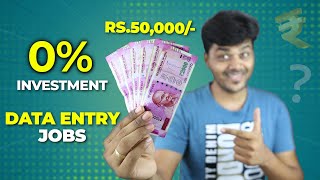 Zero Investment  Work From HOME 🔥 Rs 50000 சம்பாதிக்கலாமா Data Entry Jobs யாரும் சொல்லாத உண்மைகள் [upl. by Coy978]