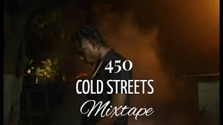 450 Mix 2023 450 Cold Streets Mixtape 2023  450 Motivation Mix  Calum beam intl [upl. by Erlina]