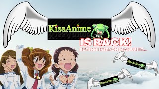 Kissanime is back An overdue update on anime streaming… [upl. by Suiremed755]