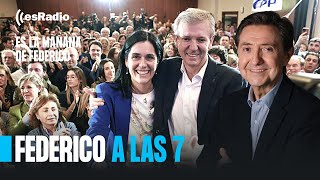 Federico a las 7 El PP arrasa en Galicia y el PSOE se diluye en el magma separatista [upl. by Walley592]