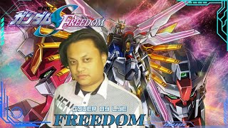 Mobile Suit Gundam SEED FREEDOM Theme Song  FREEDOM  Cover by Lye [upl. by Mook378]