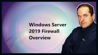 Windows Server 2019 Firewall Overview [upl. by Aleyam]