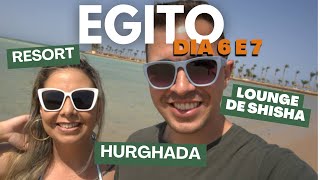 EGITO DIA 6 e 7  Hurghada Hotel Resort Lounge de Shisha Sem agência  Roteiro [upl. by Seda]