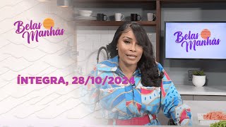 Assista na íntegra o Belas Manhãs 28102024 [upl. by Adnilra]