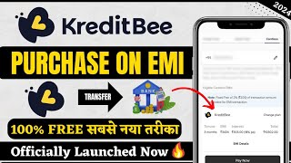 Kreditbee Purchase On EMI To Bank Transfer 2024  Kreditbee Emi To Bank Transfer 2024 [upl. by Ken]