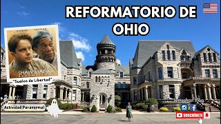 Reformatorio de Ohio 🏰 Shawshank Redemption“Sueños de libertad “ 🎞️ Actividad Paranormal 👻 [upl. by Tebzil]