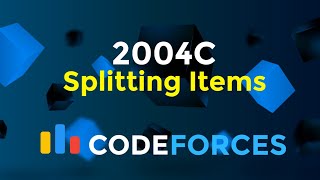 2004C  Splitting Items  Educational Codeforces Round 169 Div 2  Greedy  Codeatic [upl. by Ahtilat]