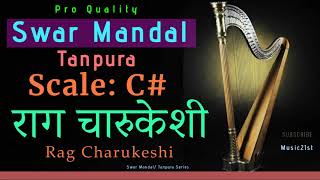 SwarMandalTanpura C  Charukeshi Meditation amp Riyaz Online Music Learning ToolsPRO SOUND ON NET [upl. by Thornie]