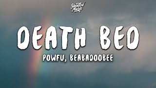 Powfu  death bed coffee for your head Lyrics ft beabadoobee [upl. by Valerlan375]