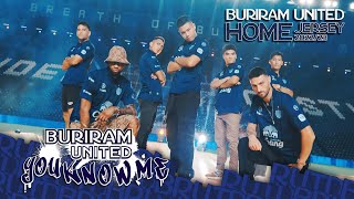 BRUTD ‘YOU KNOW ME’  BURIRAM UNITED HOME JERSEY Official MV 202223 [upl. by Pruchno]