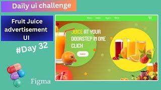 Day  32  Fruit 🍓 juice advertisement ui  dailyuichallenge figma [upl. by Eissahc]