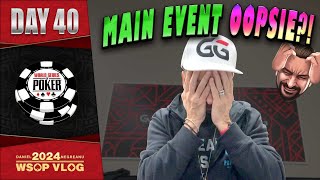 GIGANTIC MAIN EVENT OOPSIE  Daniel Negreanu 2024 WSOP VLOG Day 40 [upl. by Higginbotham]