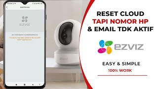 Cara Reset Cloud Ezviz  Nomor HP dan Email Sudah Tidak Aktif [upl. by Niccolo360]