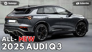 2025 Audi Q3 Unveiled  The Best Audi Crossover SUV [upl. by Irrehc]