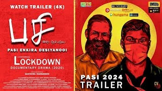 Pasi 2024 Movie TRAILER 4K Documentary Drama பசி என்கிற தேசியநோய் IMDB ShortFundly OTT PLUS HANGAMA [upl. by Larrisa149]