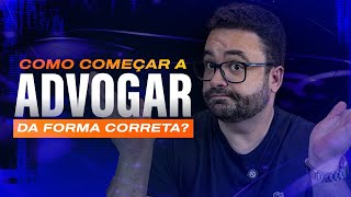 Como Advogar da Forma Correta [upl. by Tereve]