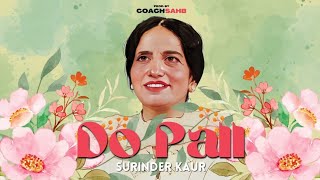 DO PALL  SURINDER KAUR  LOFI [upl. by Nnyltiak]