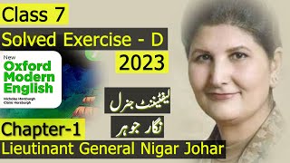 Chap1 Exercise  D quotThe First in Her Fieldquot  Lt Gen Nigar Johar  Class 7 New Oxford English 2023 [upl. by Garbers937]