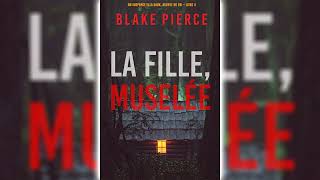 La fille éliminée par Blake Pierce  Livres Audio Gratuit Complet [upl. by Suirauqed]