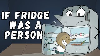 IF FRIDGE WAS A PERSON  ANGRY PRASH [upl. by Iloj776]