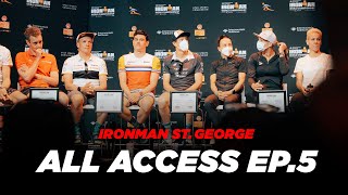 IRONMAN STGEORGE  ALL ACCESS EP 05 [upl. by Anoiuq]