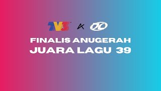 Senarai 10 Finalis Anugerah Juara Lagu 39 AJL39 [upl. by Naneek]