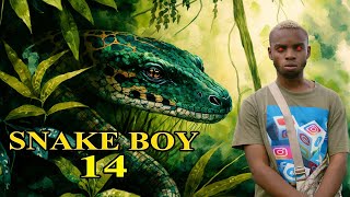 SNAKE BOY  14 [upl. by Ijat]