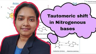 Tautomeric shift in Nitrogenous bases [upl. by Yelsehc424]