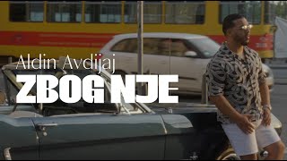 ALDIN AVDIJAJ  ZBOG NJE OFFICIAL VIDEO 2024 [upl. by Rosco]