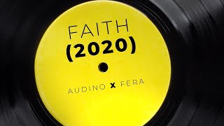 Faith 2020  Audino x Fera [upl. by Jakoba991]